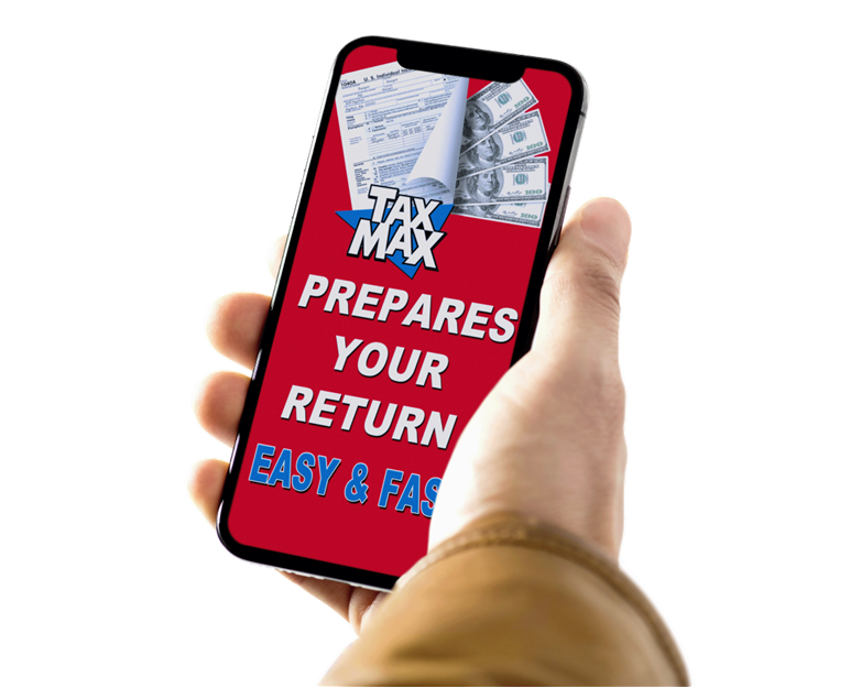 TaxMax prepares your return